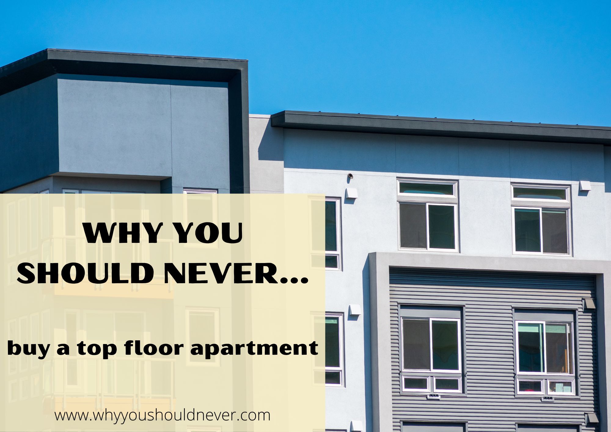 Why You Should Never Buy A Top Floor Apartment