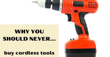 Why You Should Never Buy Cordless Tools