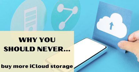 Why You Should Never Buy More iCloud Storage