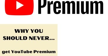 Why You Should Never Get YouTube Premium