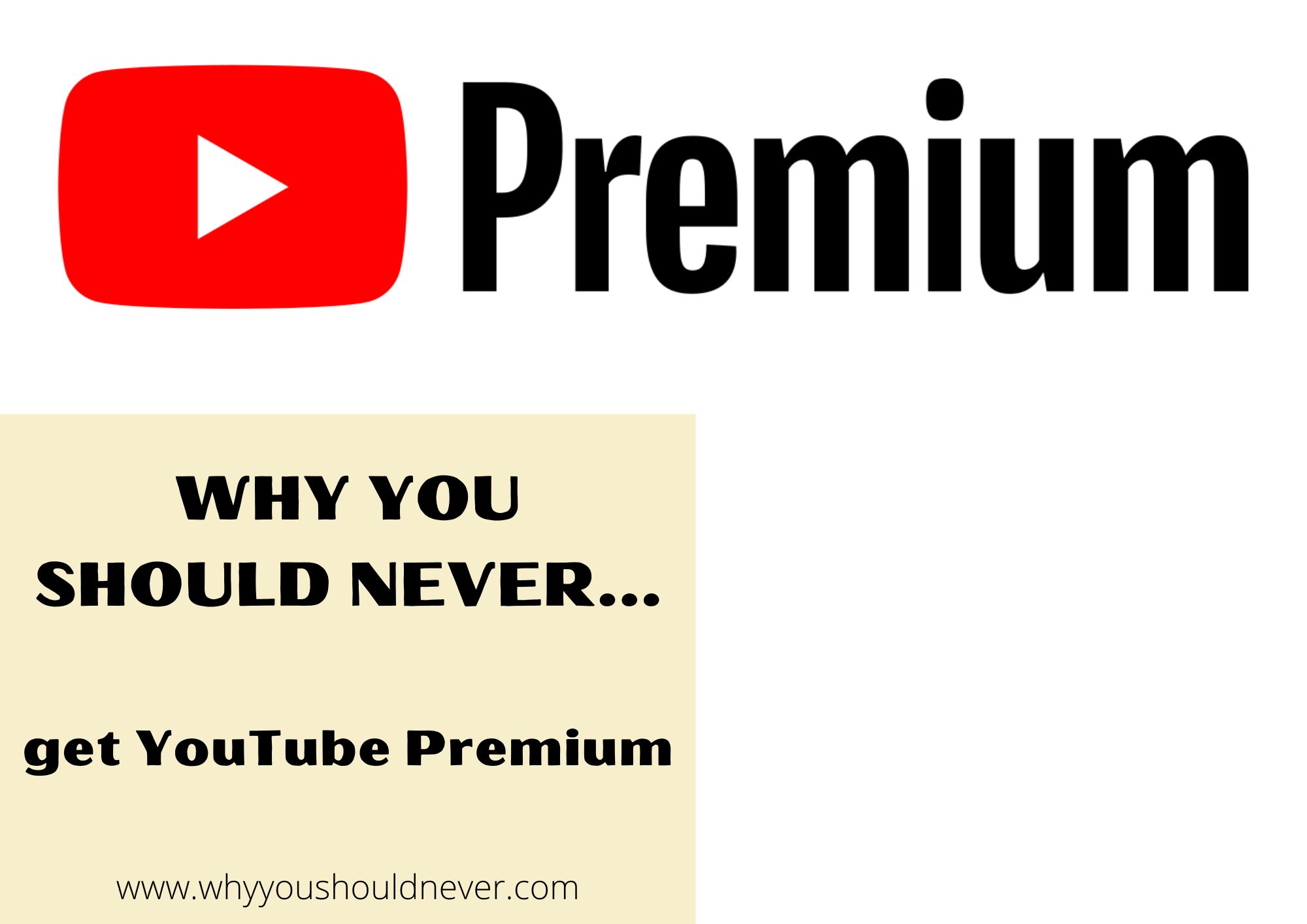 Why You Should Never Get YouTube Premium