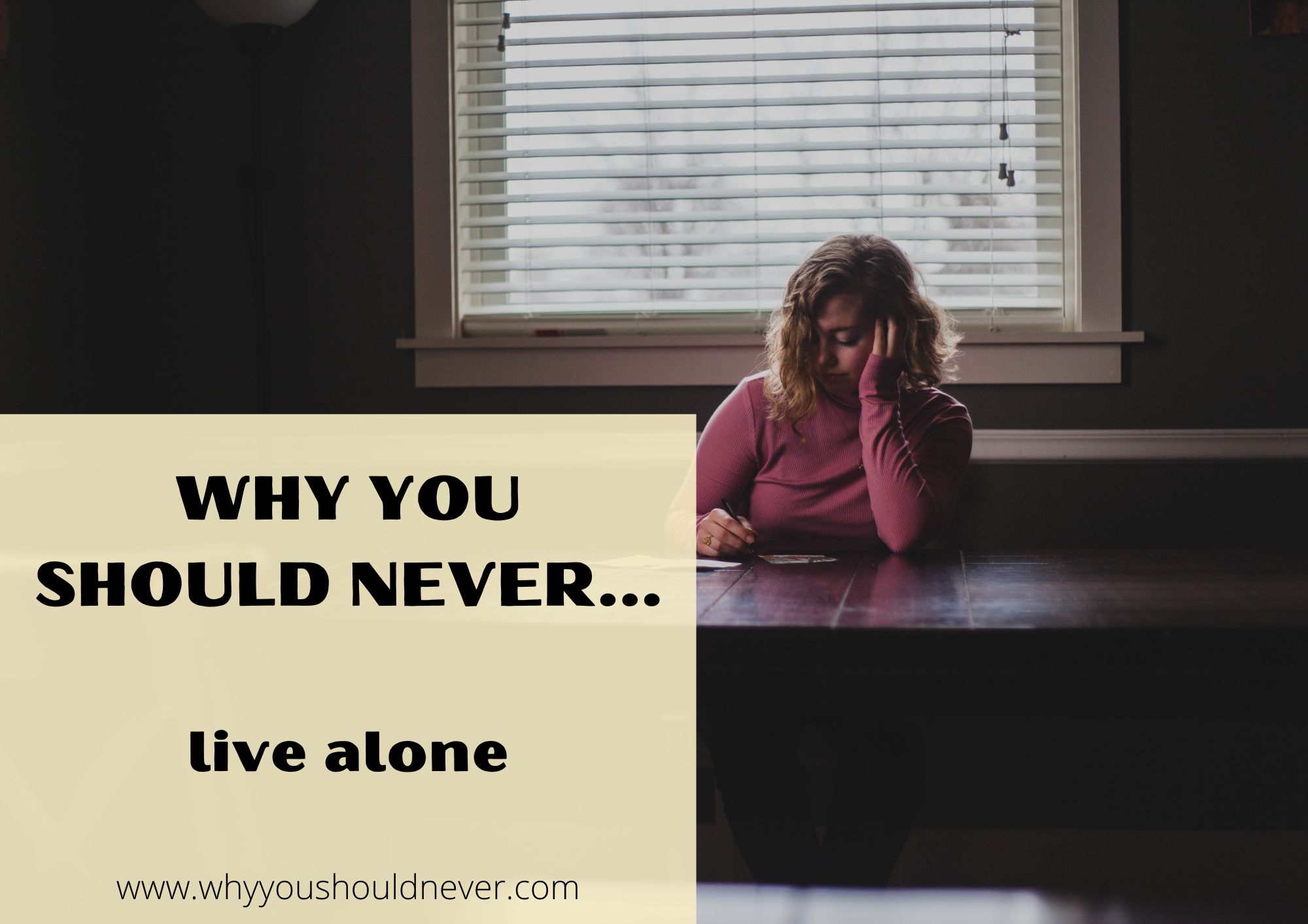 Why You Should Never Live Alone