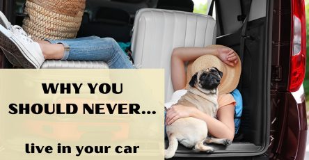 Why You Should Never Live In Your Car