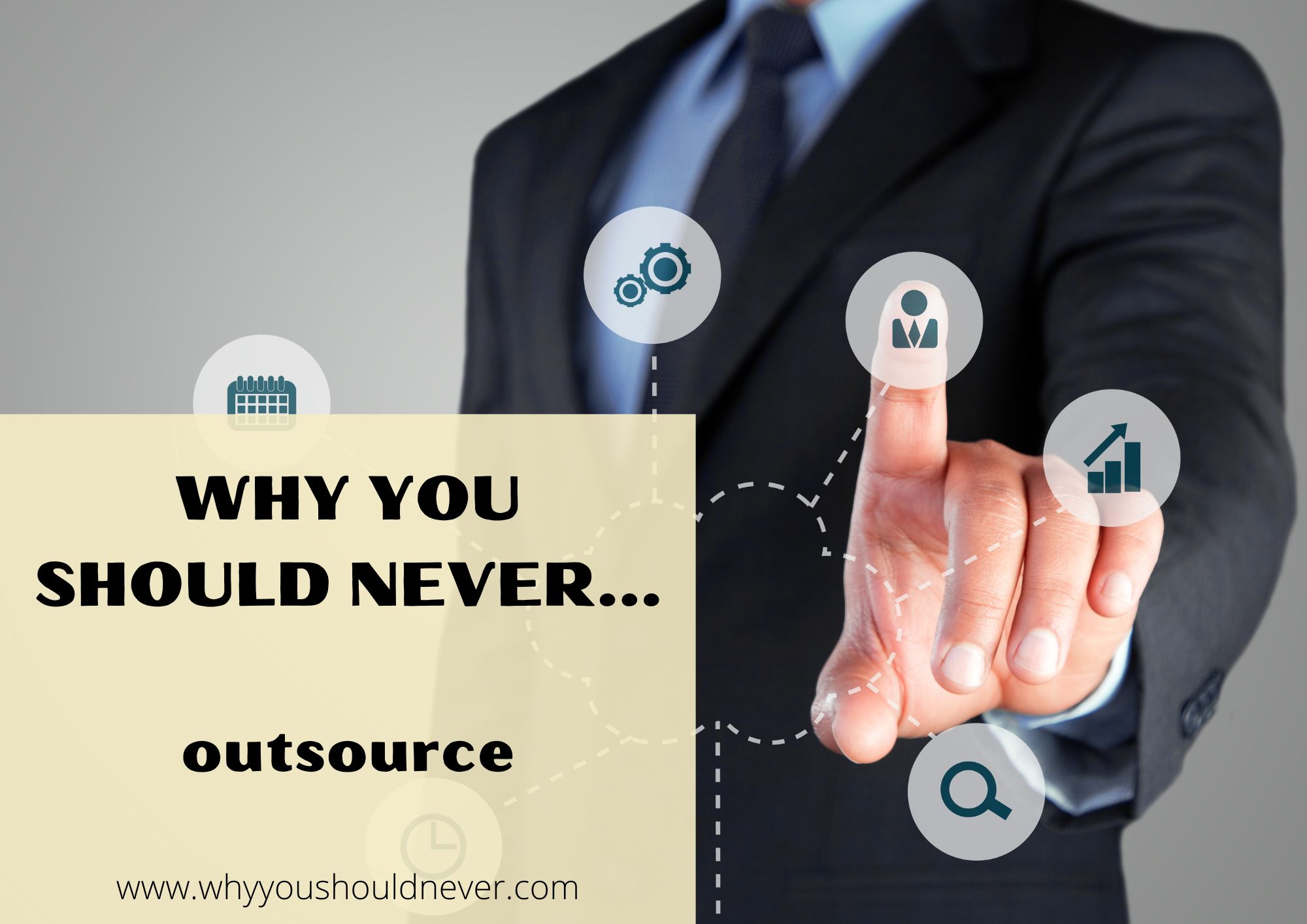 Why You Should Never Outsource
