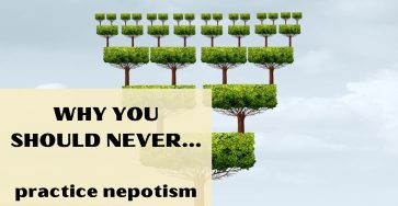 Why You Should Never Practice Nepotism